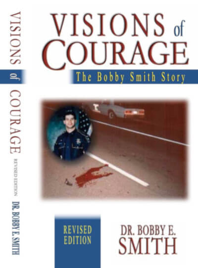 Visions of Courage: The Bobby Smith Story - paperback